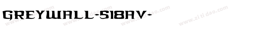 Greywall-518av字体转换