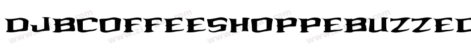 DjbCoffeeShoppeBuzzed-D8O0字体转换