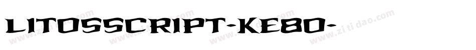 Litosscript-KE8o字体转换