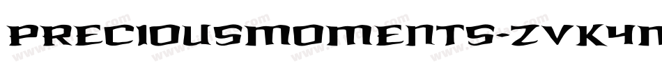Preciousmoments-ZVK4m字体转换 Preciousmoments-ZVK4m字体转换