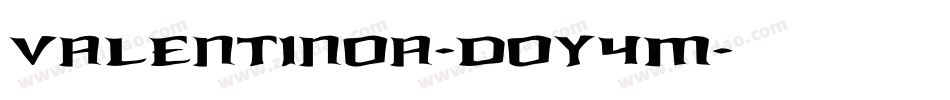 Valentinoa-DOY4m字体转换 Valentinoa-DOY4m字体转换