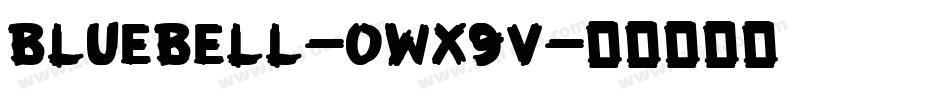 Bluebell-owx9V字体转换