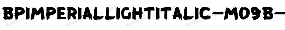 BpimperialLightitalic-MO9B字体转换