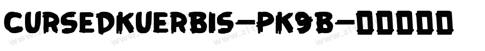 Cursedkuerbis-PK9B字体转换