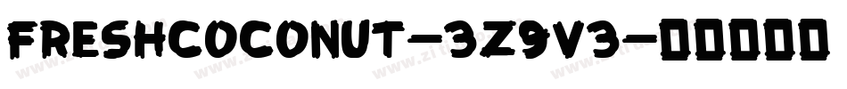 FreshCoconut-3z9v3字体转换