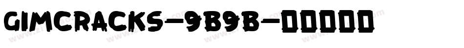 Gimcracks-9B9B字体转换