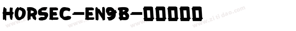 Horsec-en9B字体转换