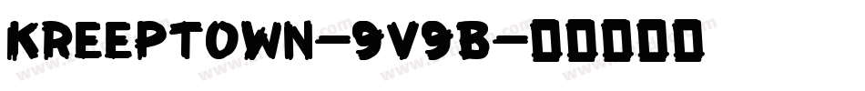 Kreeptown-9V9B字体转换