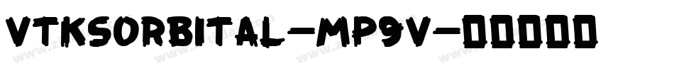 VtksOrbital-mp9V字体转换 VtksOrbital-mp9V字体转换