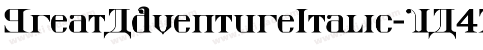 GreatAdventureItalic-VA4Z字体转换 GreatAdventureItalic-VA4Z字体转换