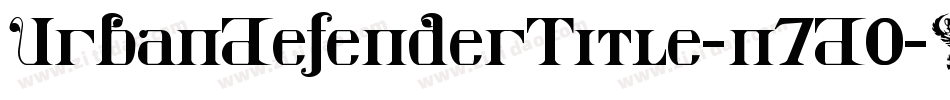 UrbanDefenderTitle-n7D0字体转换