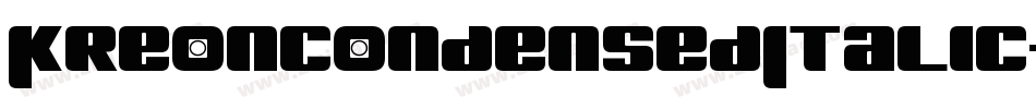KreonCondensedItalic-XeA9字体转换