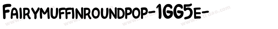 Fairymuffinroundpop-1GG5e字体转换