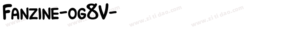 Fanzine-og8V字体转换 Fanzine-og8V字体转换