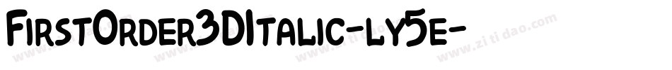 FirstOrder3DItalic-ly5e字体转换