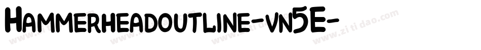 Hammerheadoutline-vn5E字体转换 Hammerheadoutline-vn5E字体转换