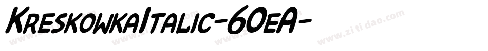 KreskowkaItalic-6OeA字体转换