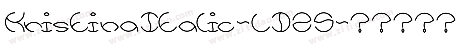 KristinaItalic-LDZ5字体转换