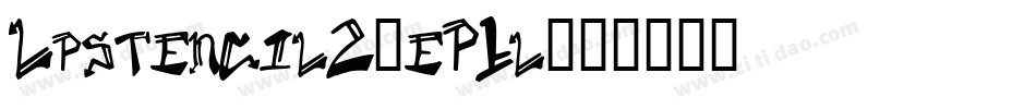 Lpstencil2-eP1l字体转换 Lpstencil2-eP1l字体转换