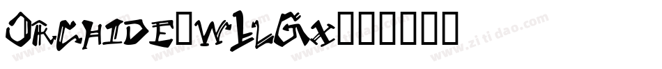 Orchide-w1lGx字体转换 Orchide-w1lGx字体转换