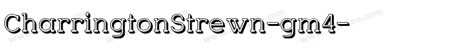 CharringtonStrewn-gm4字体转换