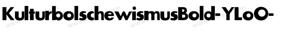 KulturbolschewismusBold-YLoO字体转换
