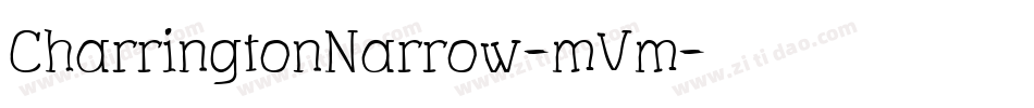CharringtonNarrow-mVm字体转换