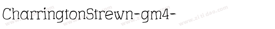 CharringtonStrewn-gm4字体转换