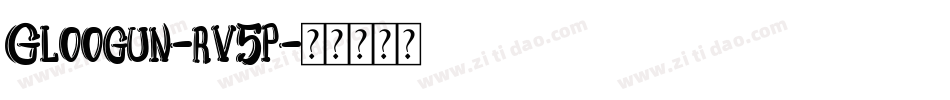 Gloogun-rv5p字体转换