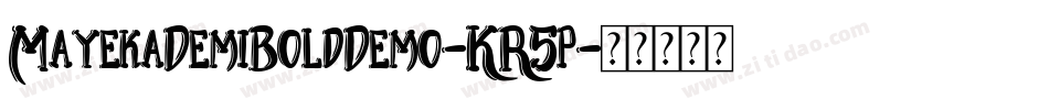MayekaDemiBoldDemo-KR5p字体转换