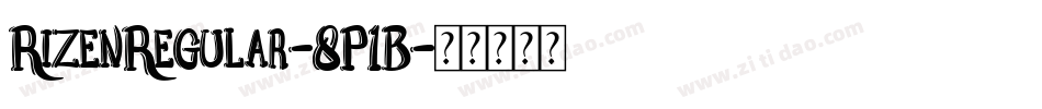 RizenRegular-8P1B字体转换 RizenRegular-8P1B字体转换