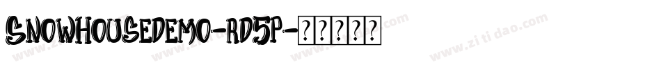 Snowhousedemo-rd5p字体转换