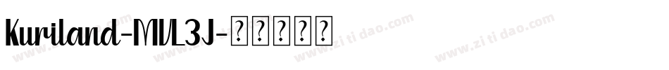 Kuriland-MVL3J字体转换 Kuriland-MVL3J字体转换