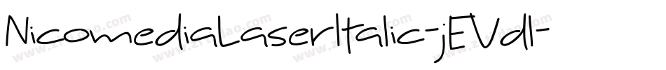 NicomediaLaserItalic-jEVdl字体转换