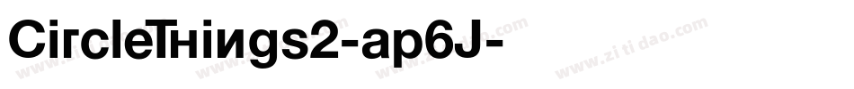 CircleThings2-ap6J字体转换 CircleThings2-ap6J字体转换