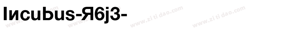 Incubus-R6j3字体转换