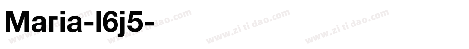 Maria-l6j5字体转换 Maria-l6j5字体转换