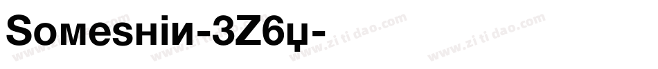 Someshin-3Z6y字体转换