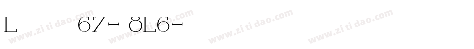 Lachambre67-d8L6字体转换