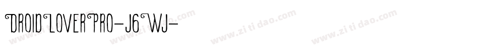 DroidLoverPro-j6Wj字体转换