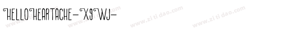 HelloHeartache-X9Wj字体转换