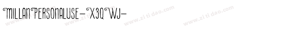 MillanPersonaluse-X3qWj字体转换