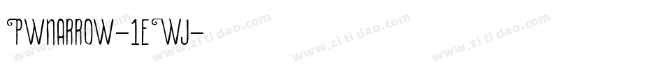 Pwnarrow-1eWj字体转换