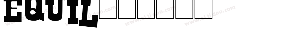 equil字体转换