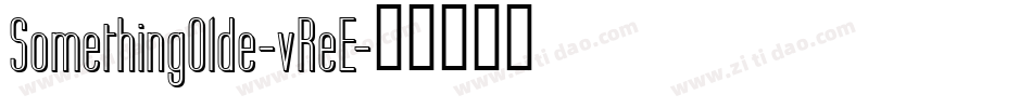 SomethingOlde-vReE字体转换
