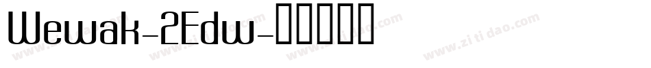 Wewak-2Edw字体转换