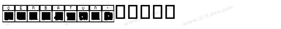 CERBATUR字体转换