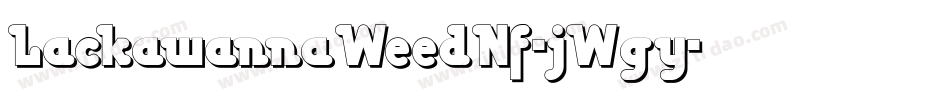 LackawannaWeedNf-jWgy字体转换