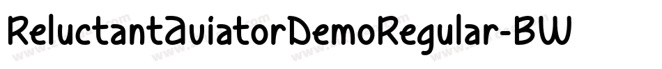ReluctantAviatorDemoRegular-BWLrl字体转换