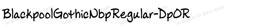 BlackpoolGothicNbpRegular-DpOR字体转换